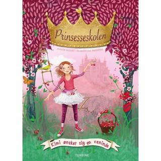 Prinsesseskolen 1: Kimi ønsker sig en veninde