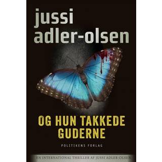 Jussi Adler-Olsen - Og hun takkede guderne