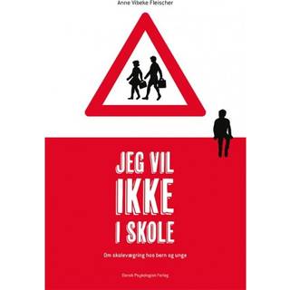 Jeg vil ikke i skole