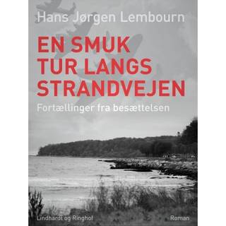 En smuk tur langs Strandvejen. Fortællinger fra besættelsen