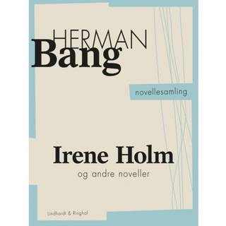 Irene Holm og andre noveller