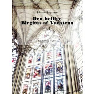 Den hellige Birgitta af Vadstena (bind 2)