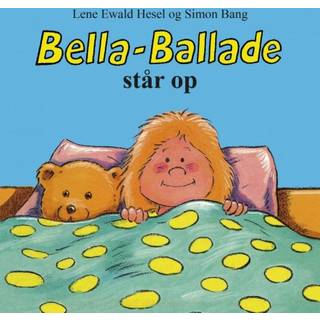 Bella-Ballade står op