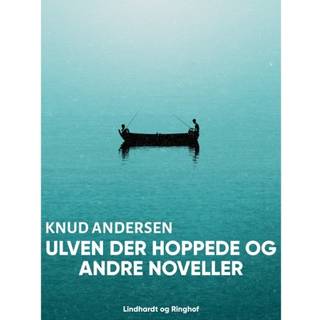Ulven der hoppede og andre noveller