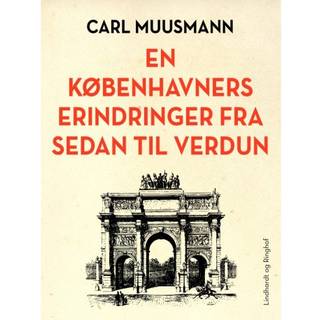 En Københavners erindringer fra Sedan til Verdun