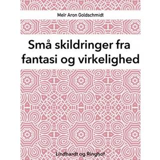 Små skildringer fra fantasi og virkelighed