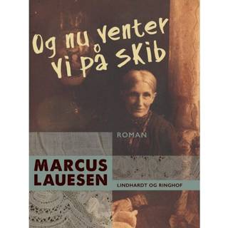 Og nu venter vi på skib