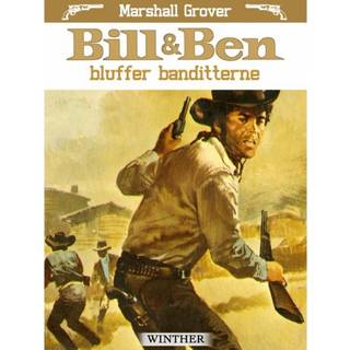 Bill og Ben bluffer banditterne