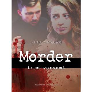 Morder træd varsomt