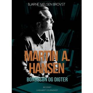 Martin A. Hansen. Bondesøn og digter