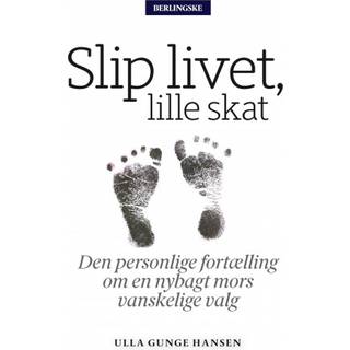 Slip livet, lille skat