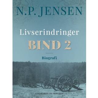 Livserindringer. Bind 2