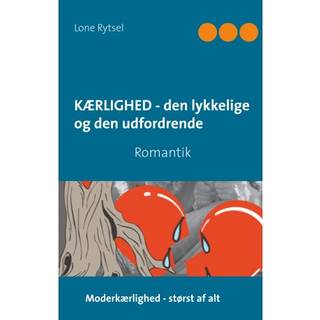 Kærlighed - den lykkelige og den udfordrende