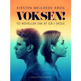 Voksen? To noveller om at gå i skole