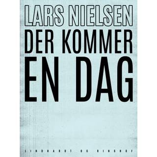 Der kommer en dag