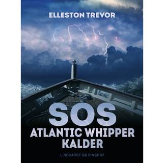 SOS Atlantic Whipper kalder ...