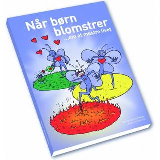 Når børn blomstrer - om at mestre livet