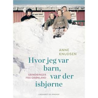 Hvor jeg var barn, var der isbjørne