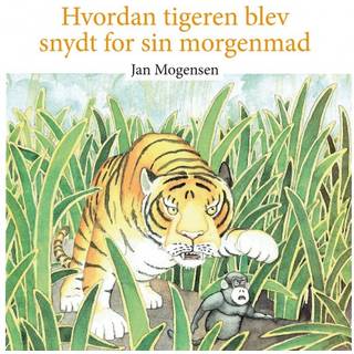 Hvordan tigeren blev snydt for sin morgenmad
