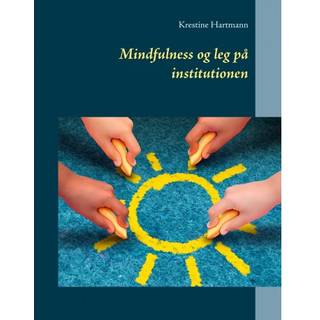 Mindfulness og leg på institutionen