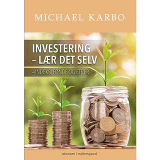 Investering – lær det selv indeks, fonde og ETF’er