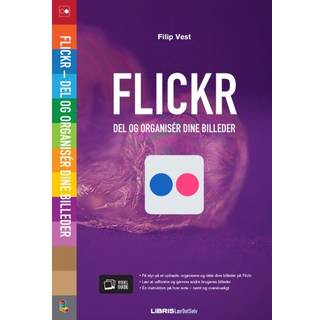 Flickr – del og organisér dine billeder