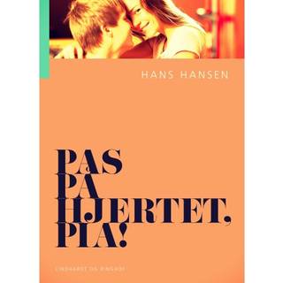 Pas på hjertet, Pia!