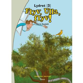 Flyv, Ulla, flyv