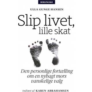 Slip livet, lille skat