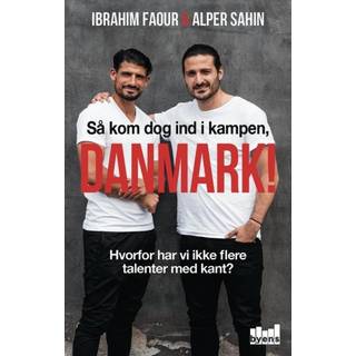 Så kom dog ind i kampen, Danmark