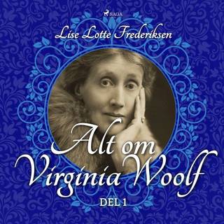 Alt om Virginia Woolf - del 1