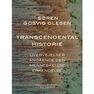Transcendental historie. Overvejelser angående den menneskelige erkendelse