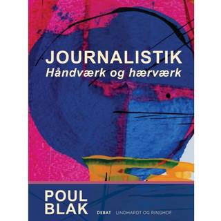 Journalistik. Håndværk og hærværk