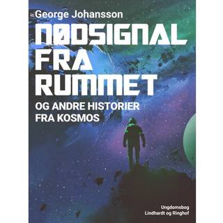 Nødsignal fra rummet og andre historier fra kosmos