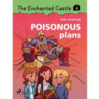 The Enchanted Castle 4 - Poisonous Plans