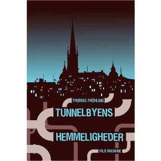 Tunnelbyens Hemmeligheder