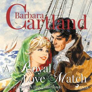 A Royal Love Match (Barbara Cartland's Pink Collection 83)