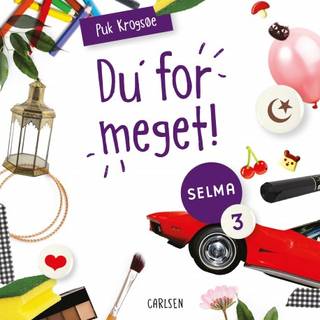 Selma (3) - Du for meget!