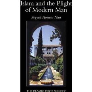Islam and the Plight of Modern Man