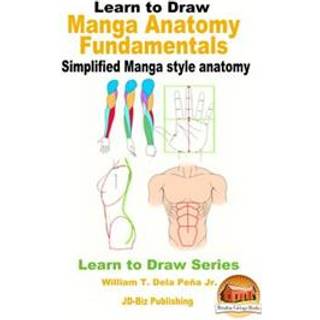 John Davidson - Learn to Draw - Manga Anatomy Fundamentals...