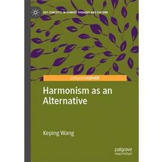 Harmonism as an Alternative