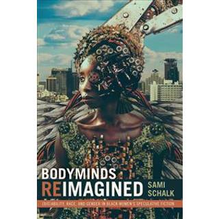 Bodyminds Reimagined