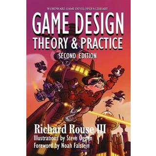 Game Design: Theory and Practice, Second Edition