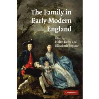The Family in Early Modern England