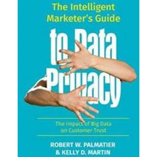 The Intelligent Marketer’s Guide to Data Privacy