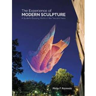 The Experience of Modern Sculpture