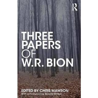 Three Papers of W.R. Bion