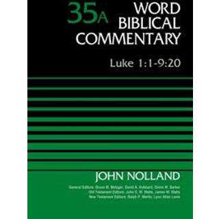 Luke 1:1-9:20, Volume 35A