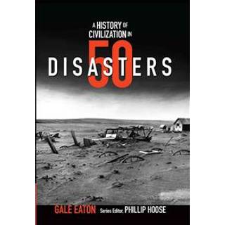 A History of Civilization in 50 Disasters