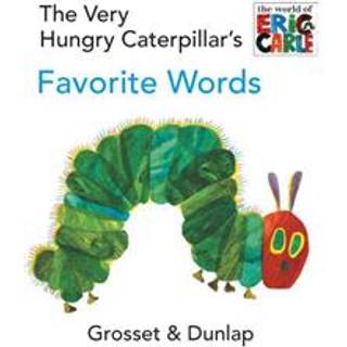 The Very Hungry Caterpillar's Favorite Words